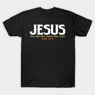 Jesus The Way The Truth The Life - Christian T-Shirt